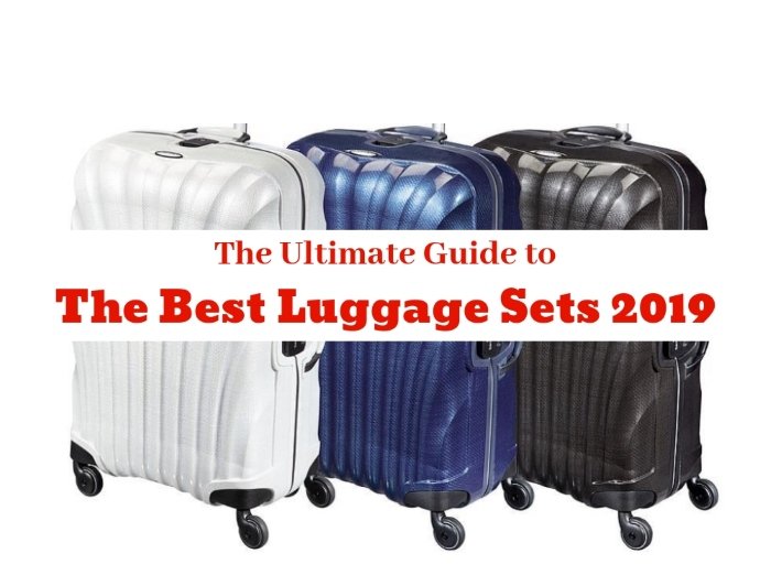 Ultimate Guide to Best Luggage Sets - [Definitive Guide for 2019]