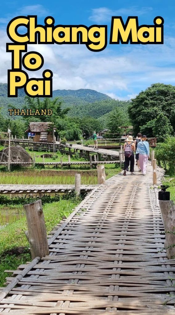 Chiang Mai to Pai Northern Thailand