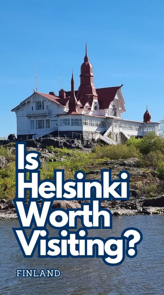 Is Helsinki worth visiting