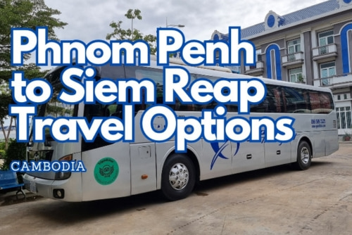 Phnom Penh to Siem Reap travel choices